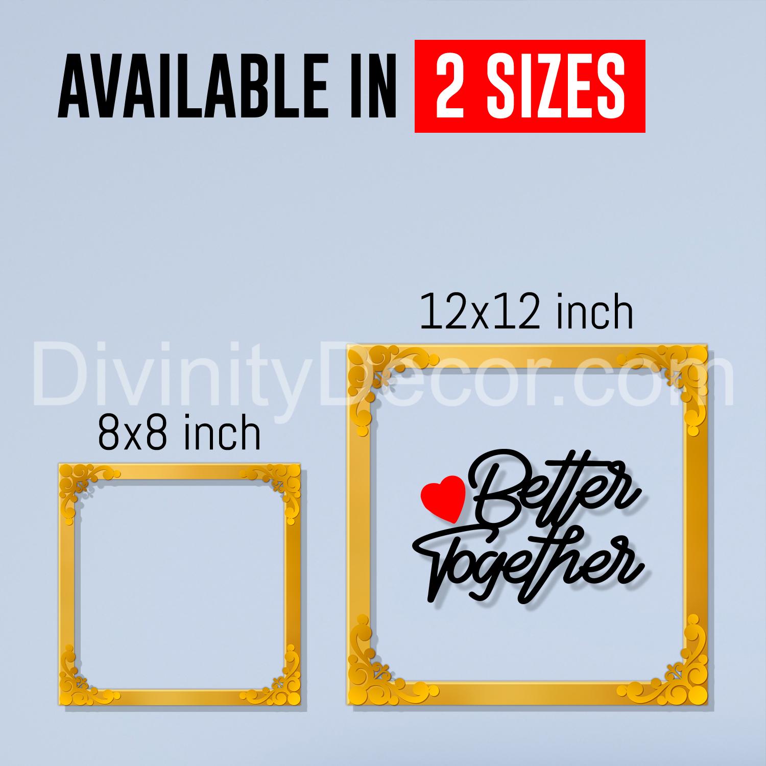 Better together Golden Plaque for Gifting, Wall Decor Clear UV print with Golden Border-54