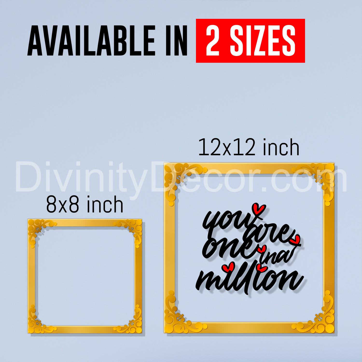 You are one in a million Golden Plaque for Gifting, Wall Decor Clear UV print with Golden Border-55