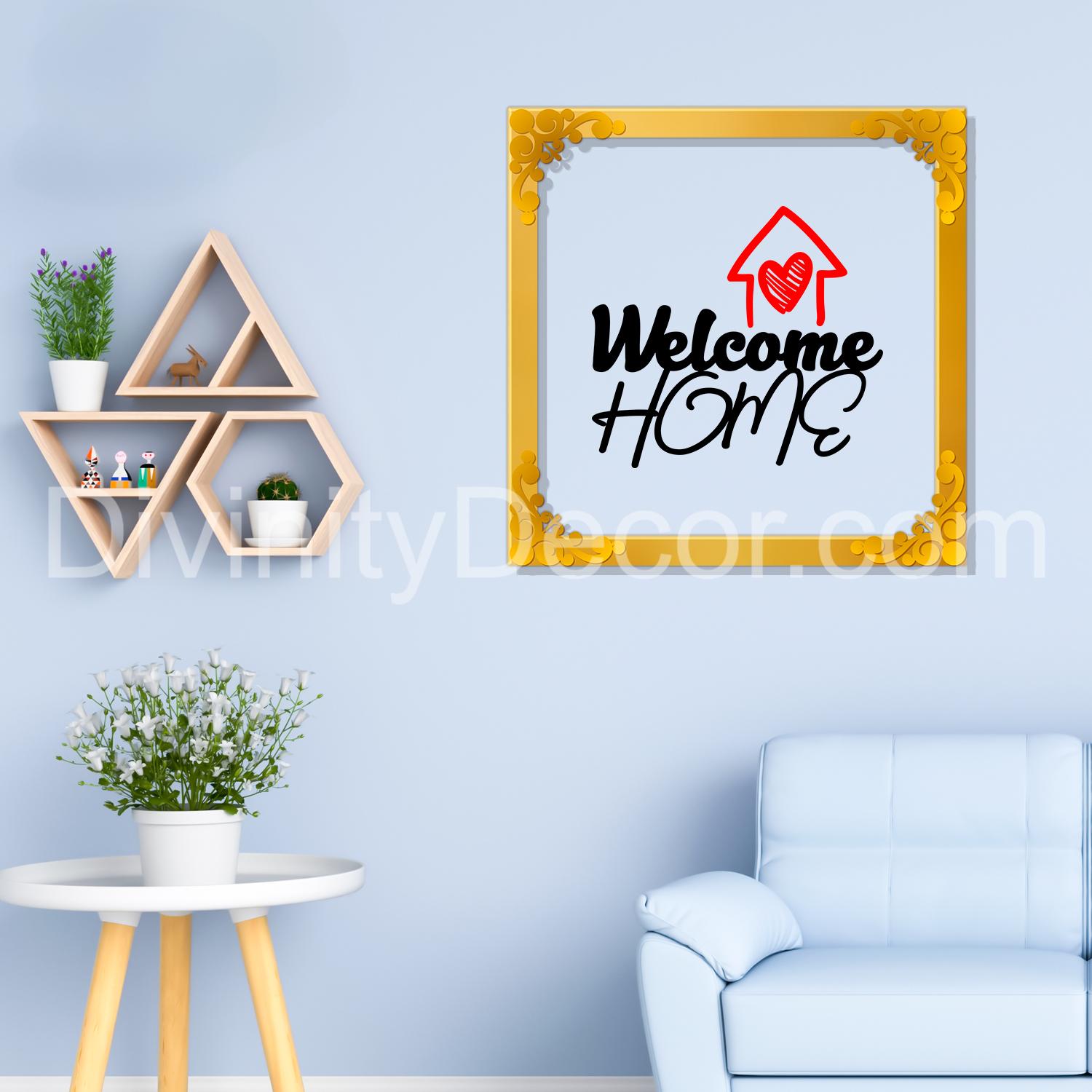 Welcome home Golden Plaque for Gifting, Wall Decor Clear UV print with Golden Border-56