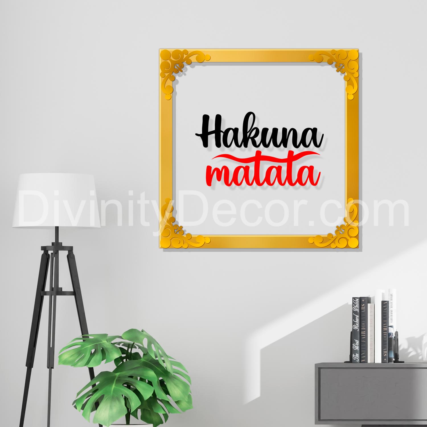 Hakuna matata Golden Plaque for Gifting, Wall Decor Clear UV print with Golden Border-57