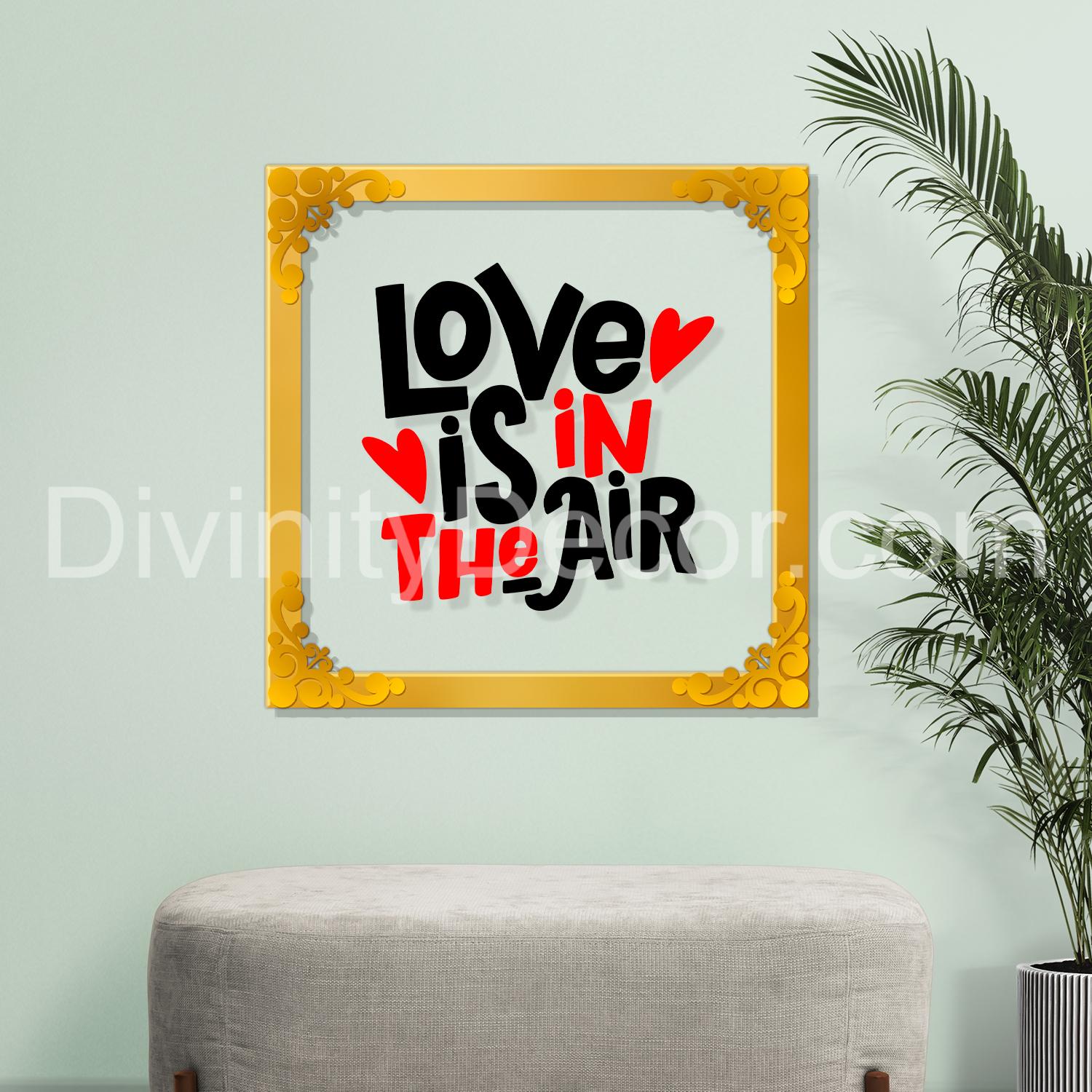 Love is in the air Golden Plaque for Gifting, Wall Decor Clear UV print with Golden Border- 5
