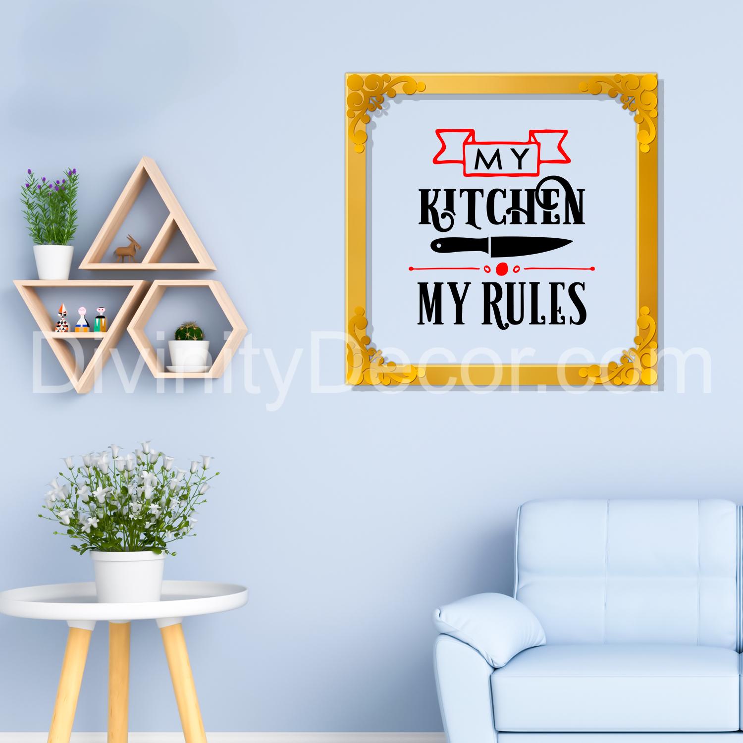 My kitchen my rules Golden Plaque for Gifting, Wall Decor Clear UV print with Golden Border-61