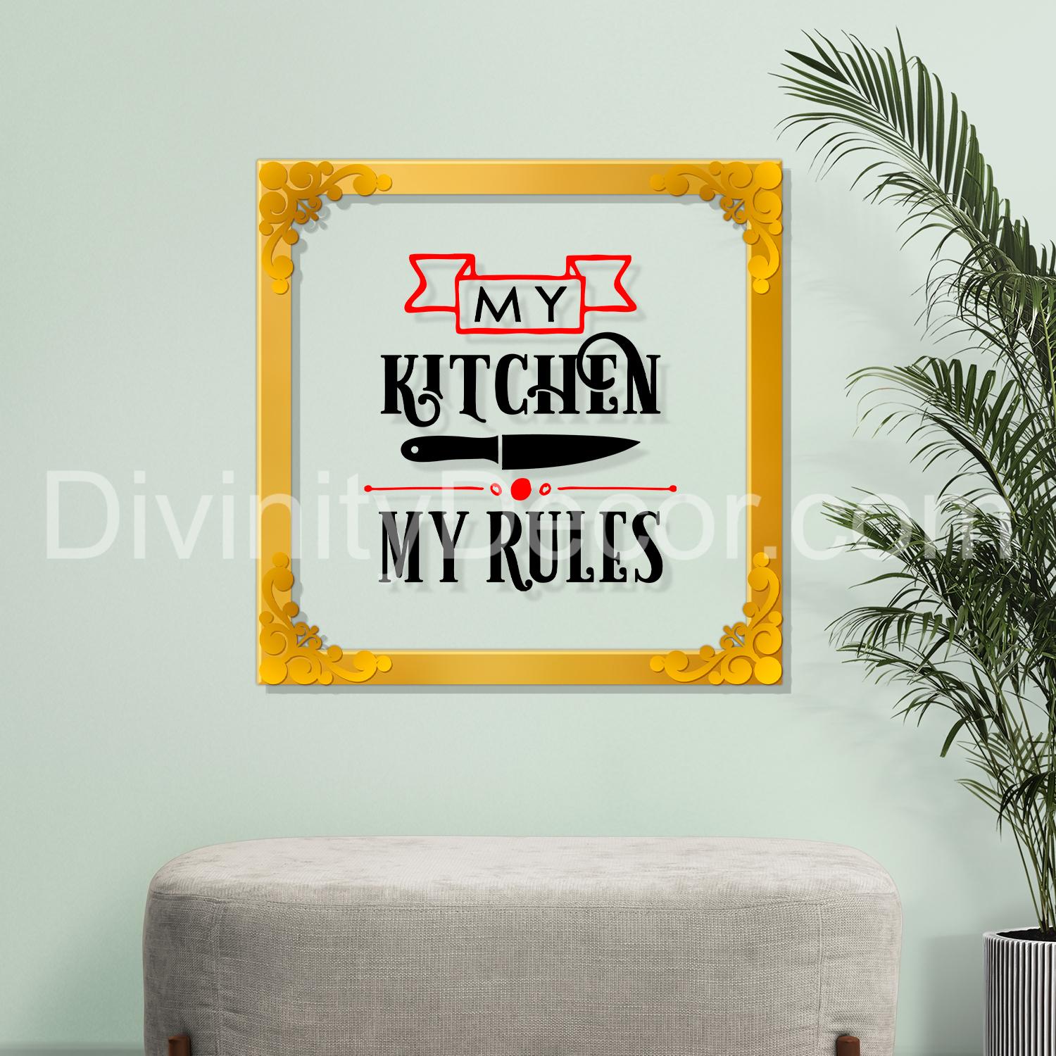 My kitchen my rules Golden Plaque for Gifting, Wall Decor Clear UV print with Golden Border-61
