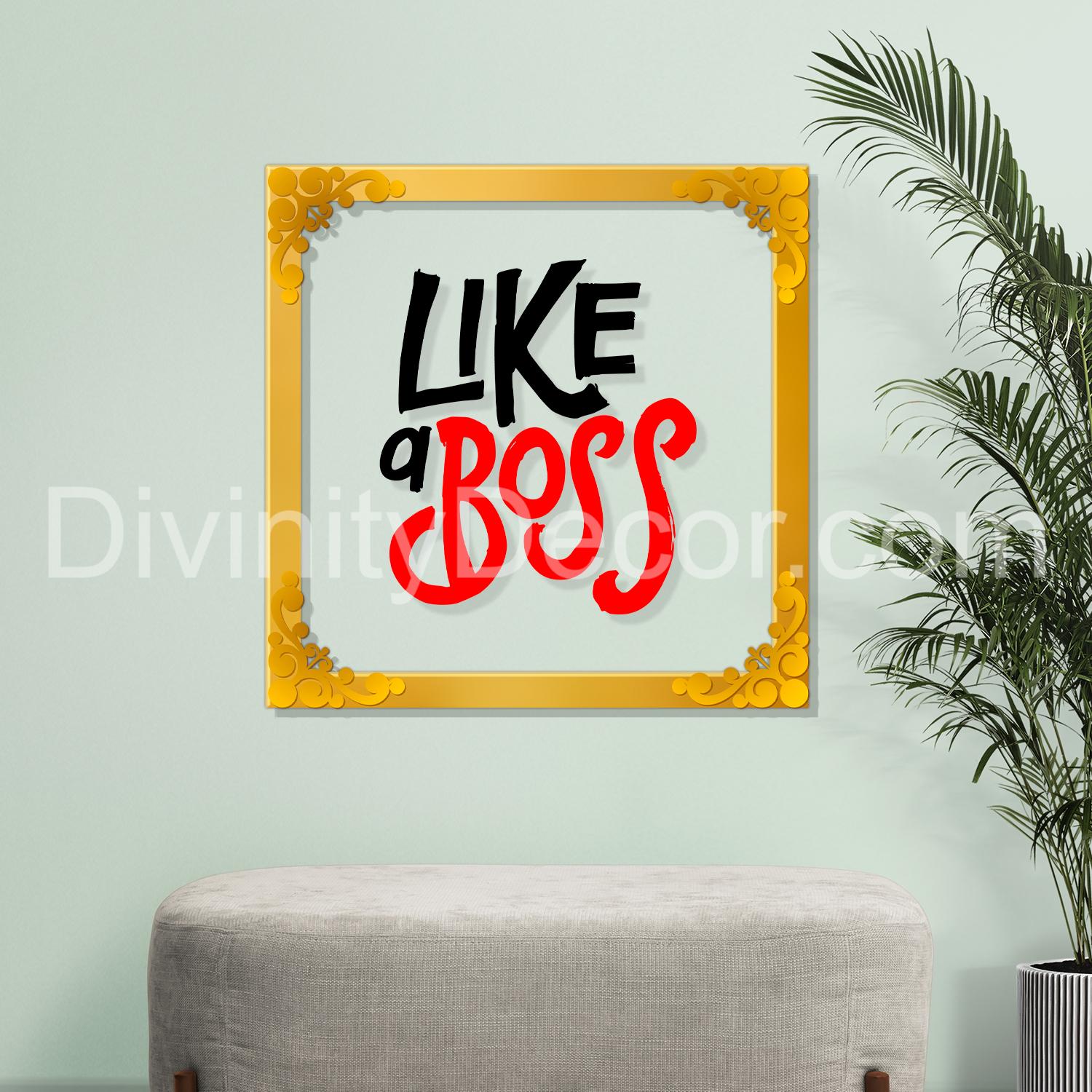 Like boss Golden Plaque for Gifting, Wall Decor Clear UV print with Golden Border-67