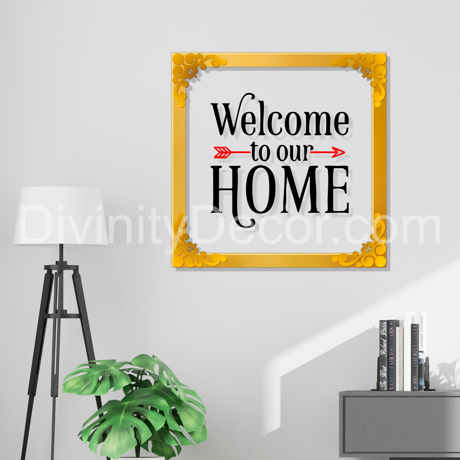 Welcome to our home Golden Plaque for Gifting, Wall Decor Clear UV print with Golden Border-68