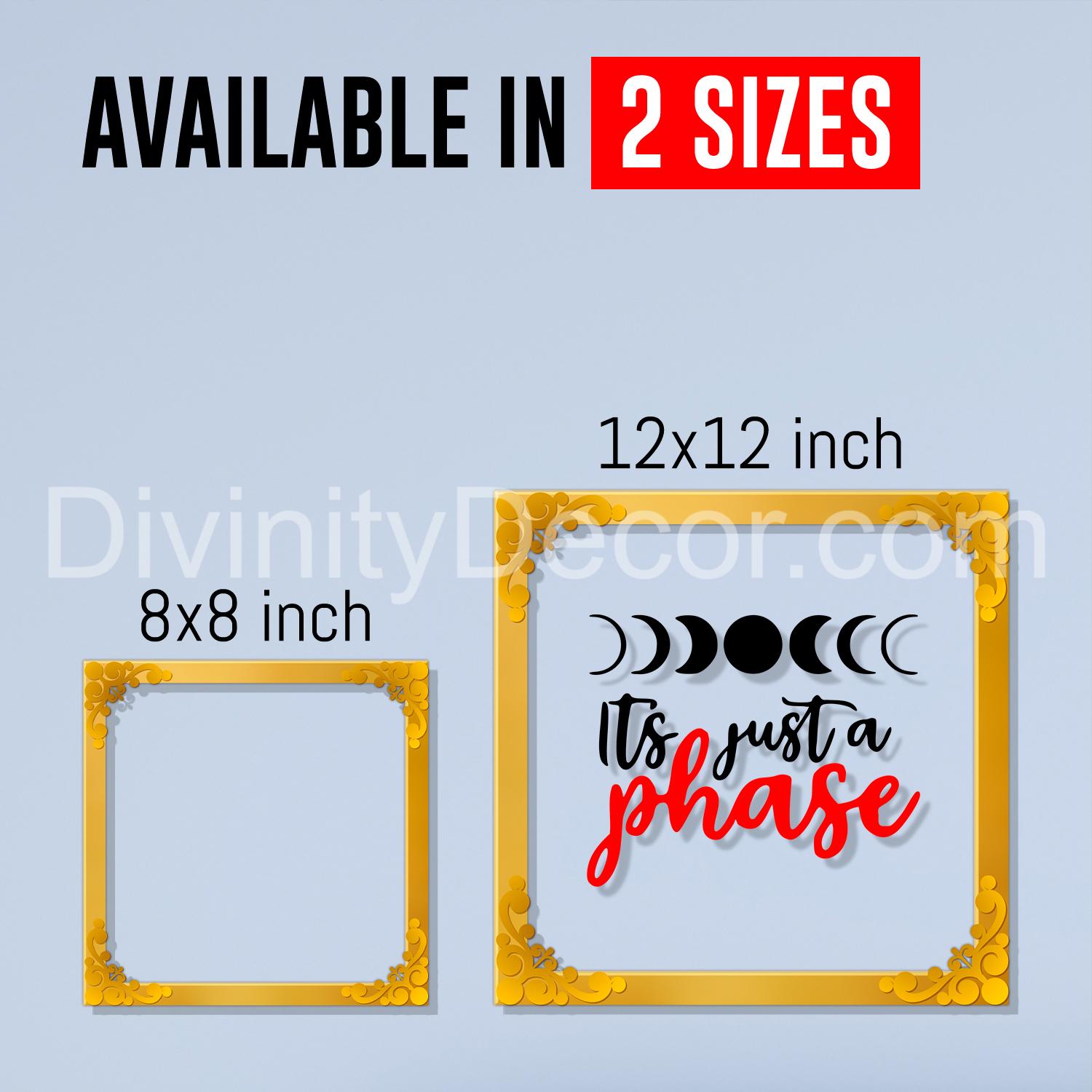It's just a phase Golden Plaque for Gifting, Wall Decor Clear UV print with Golden Border-71