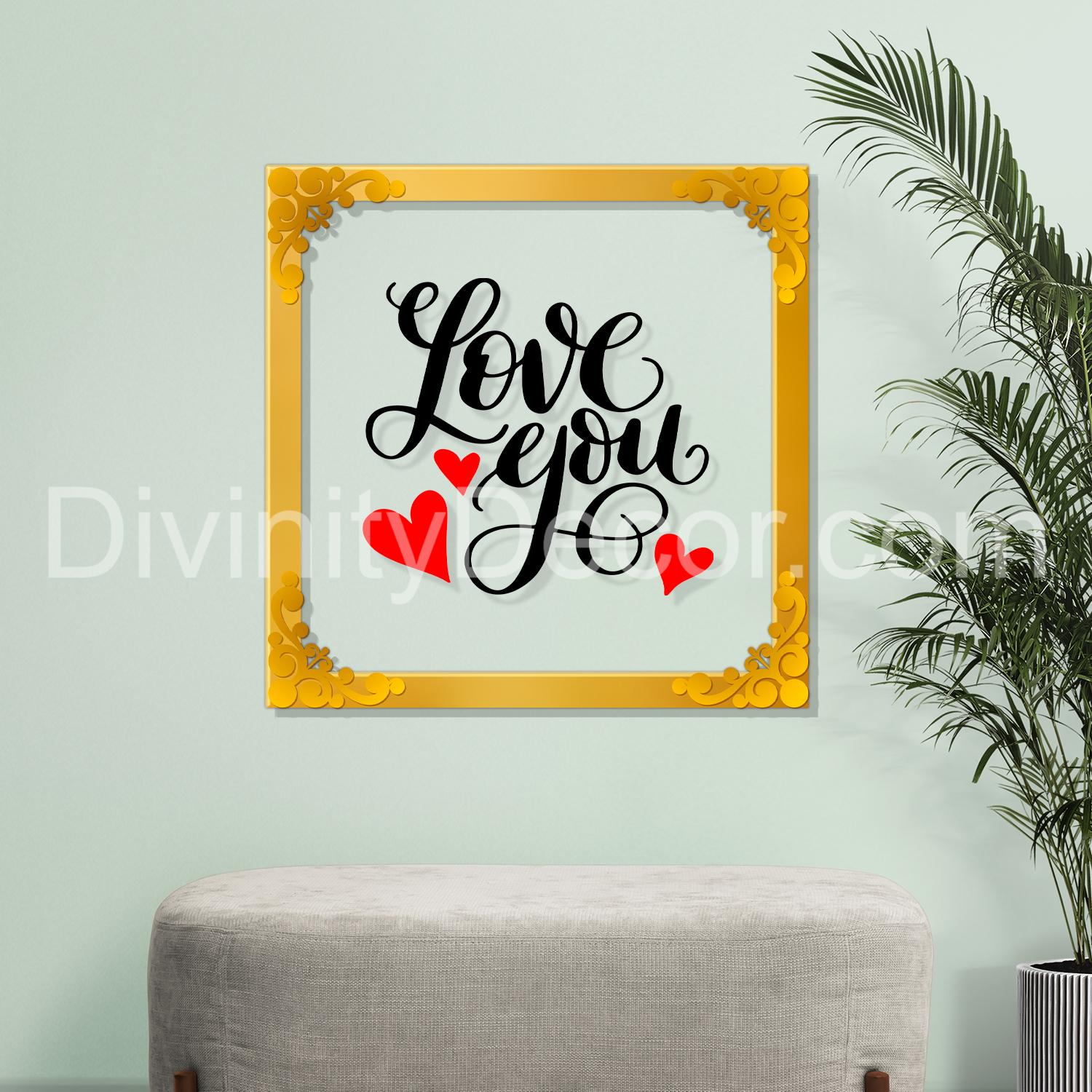 Love you Golden Plaque for Gifting, Wall Decor Clear UV print with Golden Border-78