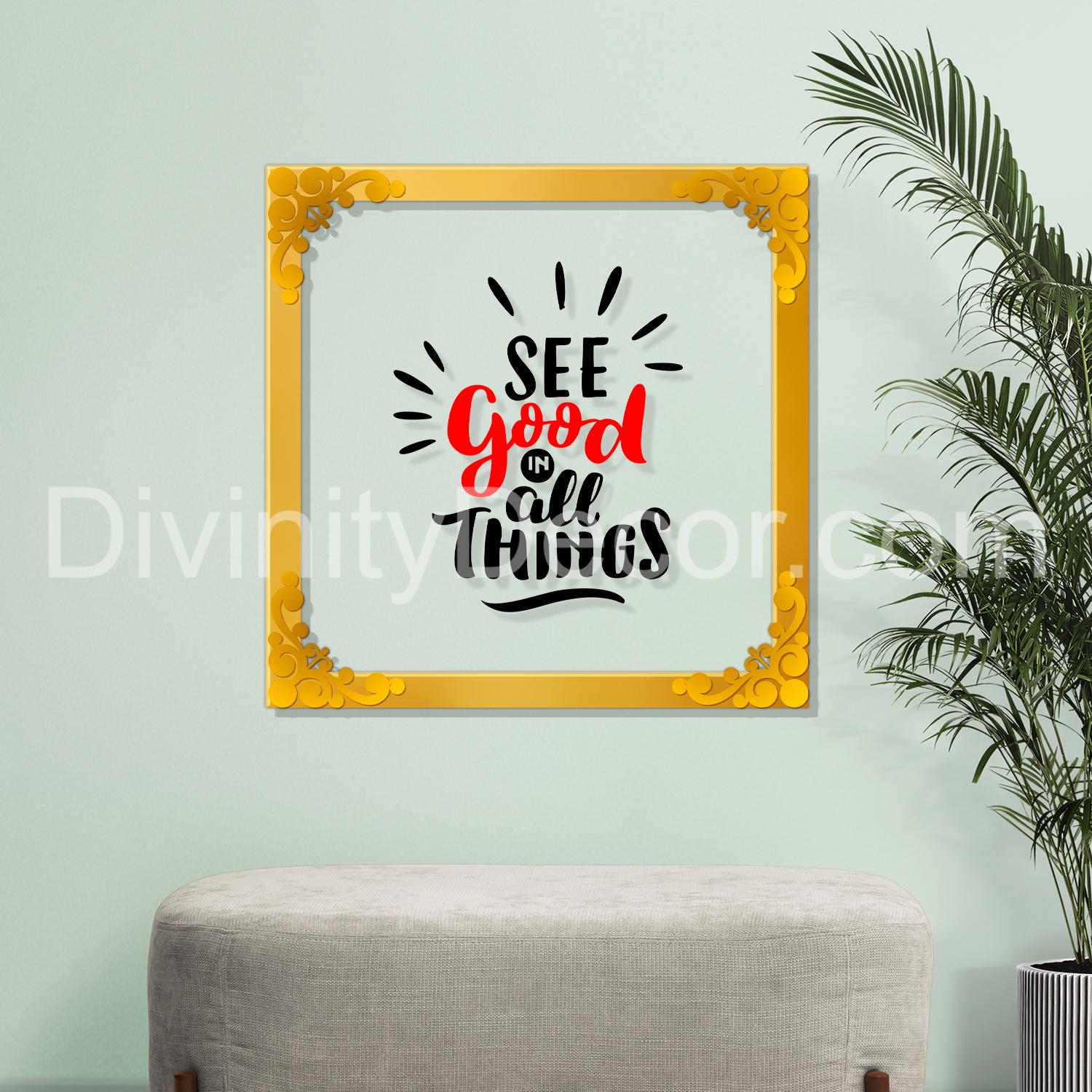See all good things Golden Plaque for Gifting, Wall Decor Clear UV print with Golden Border-79