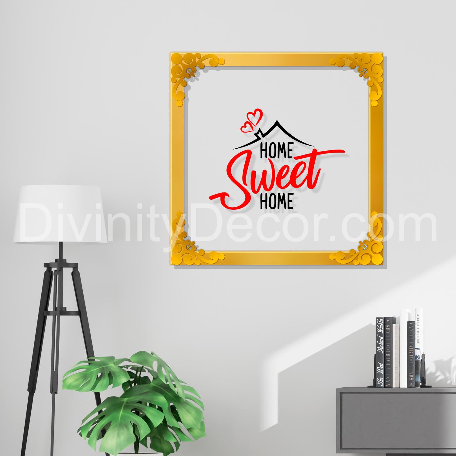 Home sweet home Golden Plaque for Gifting, Wall Decor Clear UV print with Golden Border-80