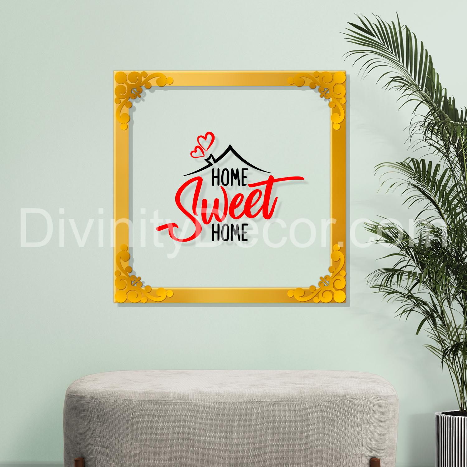 Home sweet home Golden Plaque for Gifting, Wall Decor Clear UV print with Golden Border-80