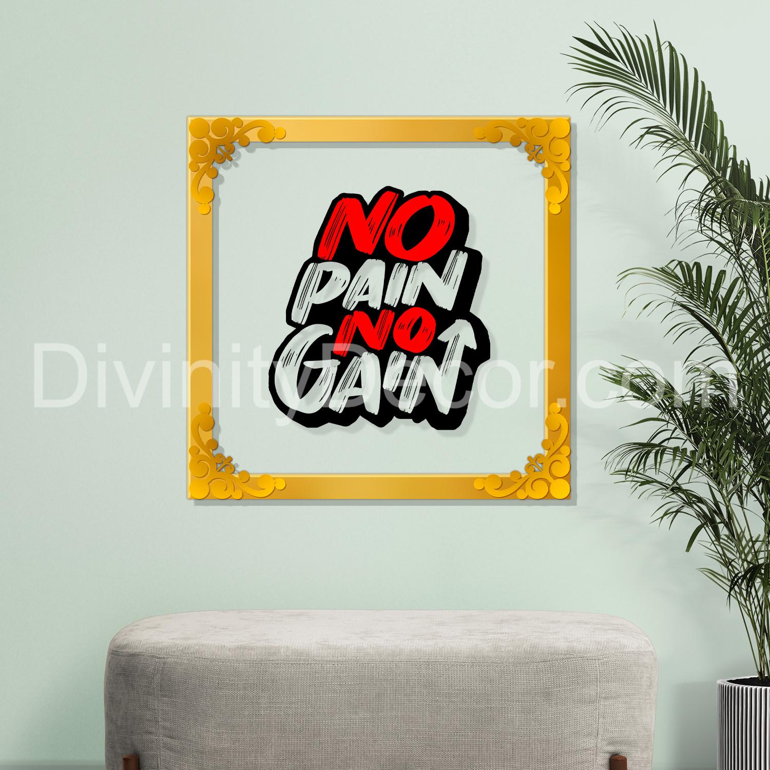No pain no gain Golden Plaque for Gifting, Wall Decor Clear UV print with Golden Border-90