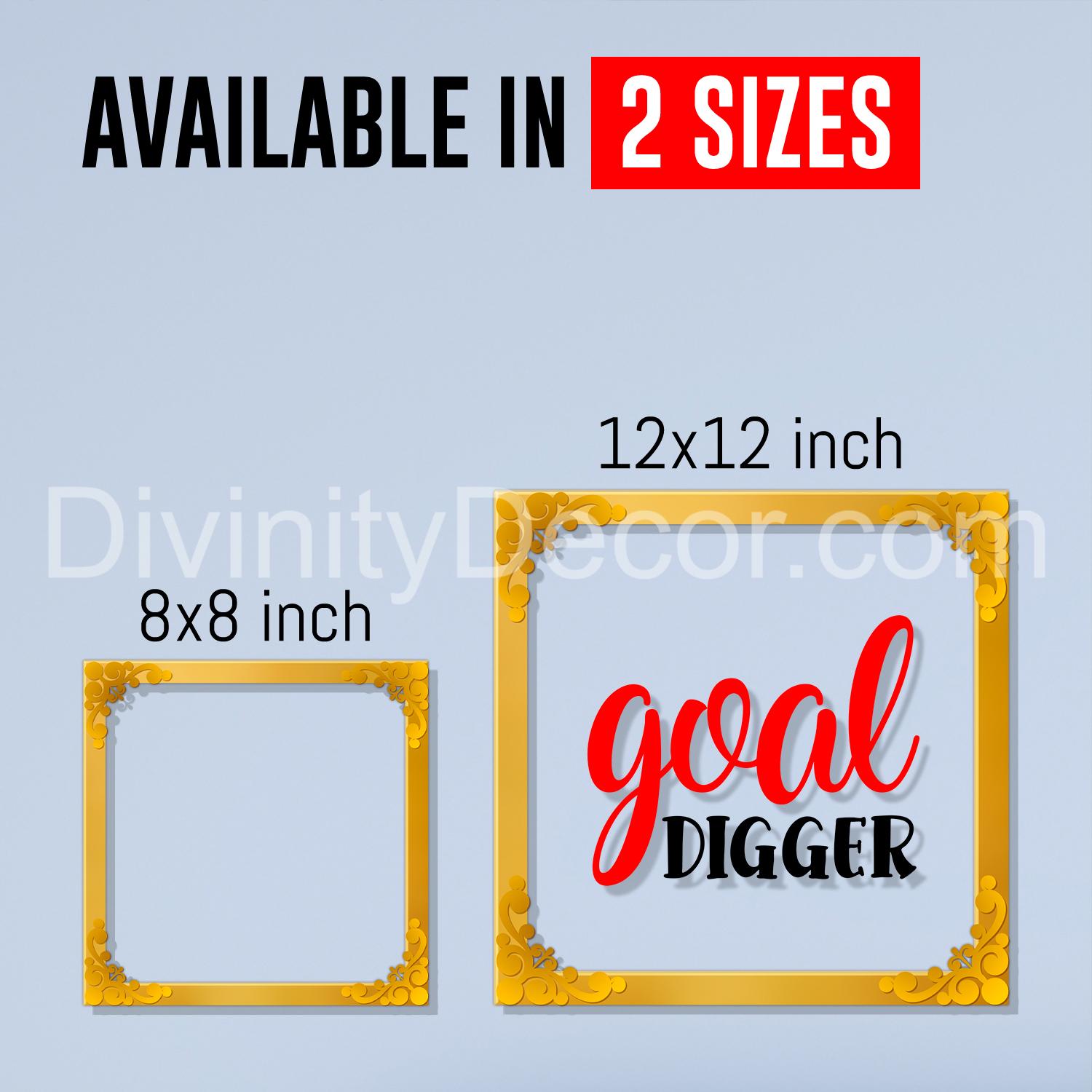 Goal digger Golden Plaque for Gifting, Wall Decor Clear UV print with Golden Border-95