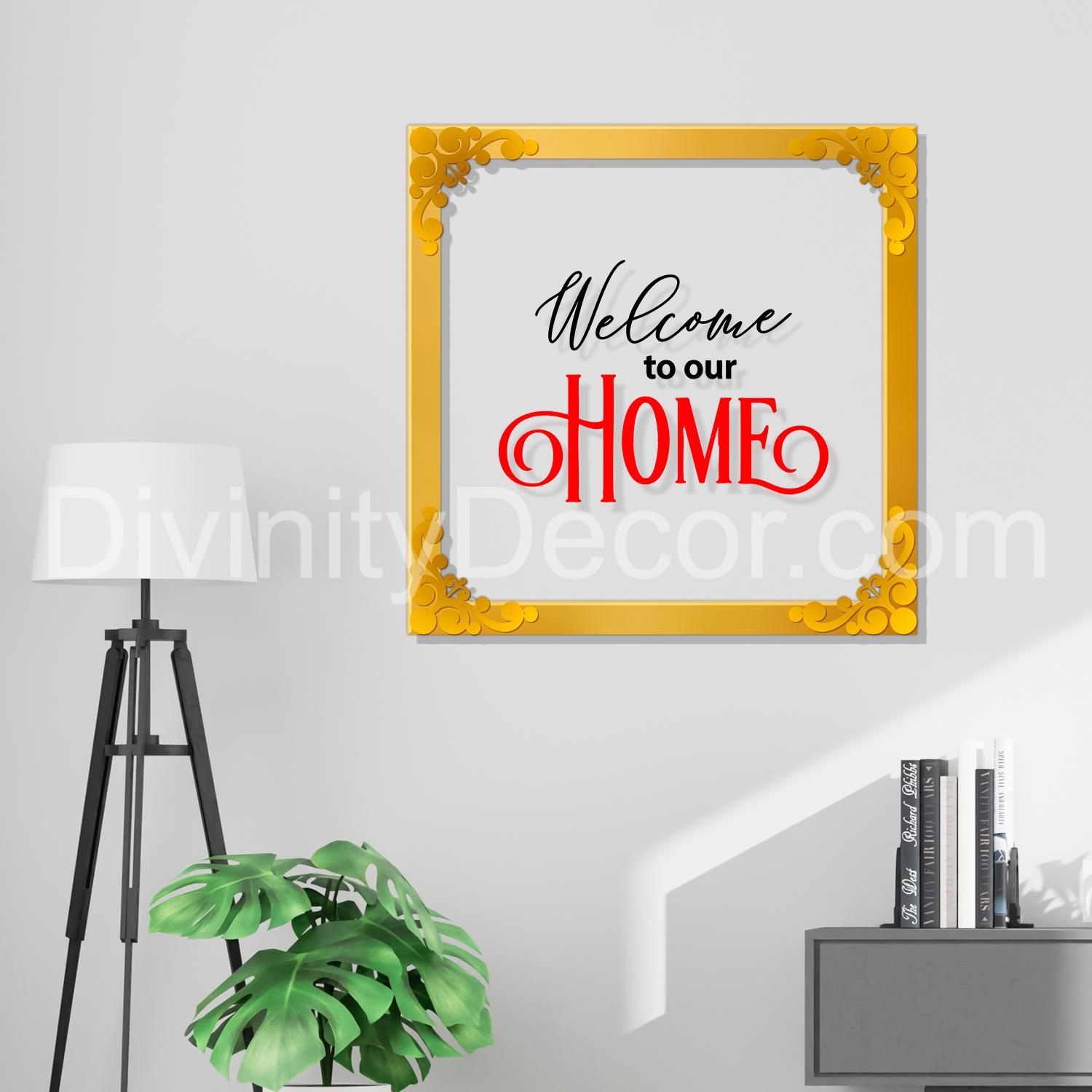 Welcome to our home Golden Plaque for Gifting, Wall Decor Clear UV print with Golden Border-96