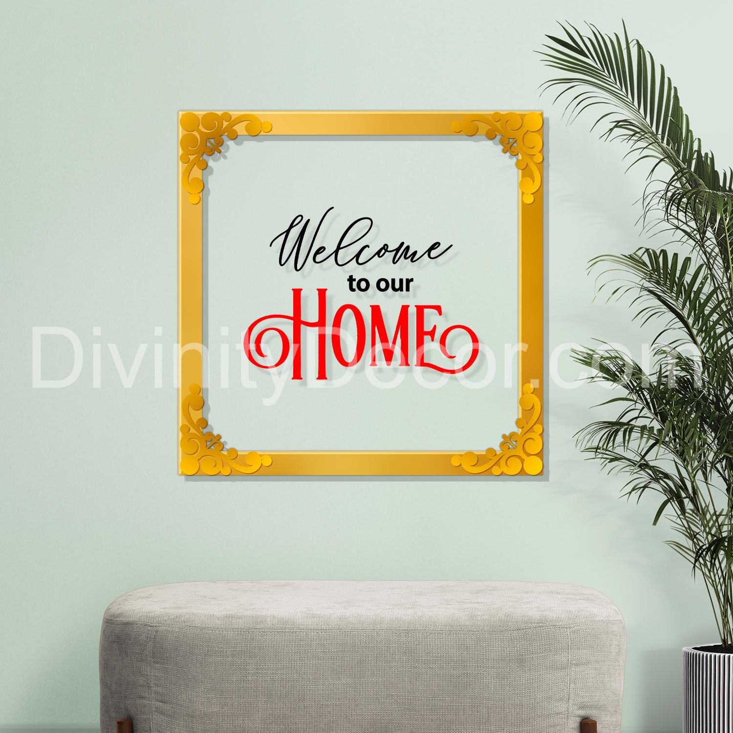 Welcome to our home Golden Plaque for Gifting, Wall Decor Clear UV print with Golden Border-96