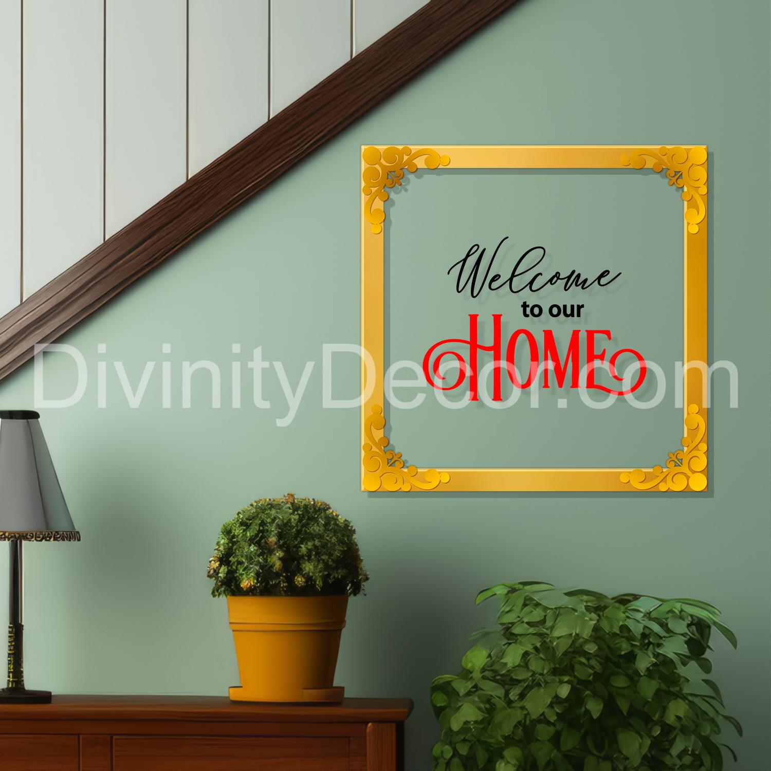Welcome to our home Golden Plaque for Gifting, Wall Decor Clear UV print with Golden Border-96